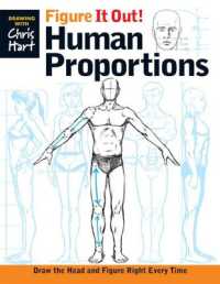 Figure It Out! Human Proportions : Draw the Head and Figure Right Every Time (Christopher Hart Figure It Out!) -- Paperback / softback