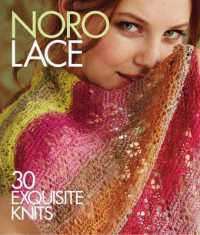 Noro Lace : 30 Exquisite Knits (Knit Noro Collection) -- Hardback