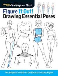 Figure It Out! Drawing Essential Poses : The Beginner's Guide to the Natural-looking Figure (Christopher Hart Figure It Out!) -- Paperback / softback
