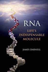 ＲＮＡ：　生命に不可欠な分子<br>RNA : Life's Indispensable Molecule