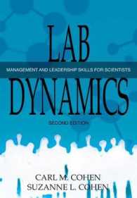 科学者のためのマネジメント技術（第２版）<br>Lab Dynamics : Management and Leadership Skills for Scientists （2ND）