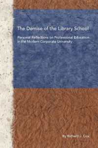The Demise of the Library School : Personal Reflections on Professional Education in the Modern Corporate University