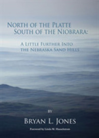North of the Platte South of the Niobrara : A Little Further into the Nebraska Sand Hills