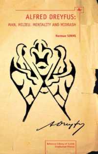 Alfred Dreyfus : Man, Milieu, Mentality and Midrash (Reference Library of Jewish Intellectual History)
