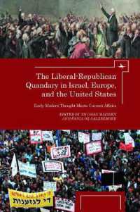 The Liberal-Republican Quandary in Israel, Europe and the United States : Early Modern Thought Meets Current Affairs (Israel: Society, Culture, and History)