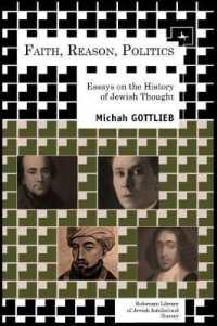 Faith, Reason, Politics : Essays on the History of Jewish Thought (Reference Library of Jewish Intellectual History)