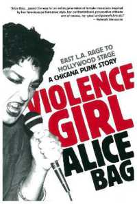 Violence Girl : East L.A. Rage to Hollywood Stage, a Chicana Punk Story