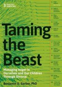 Taming the Beast within : Managing Anger in Ourselves and Our Children through Divorce