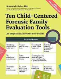 Ten Child-Centered Forensic Family Evaluation Tools : An Empirically Annotated User's Guide （Spiral）