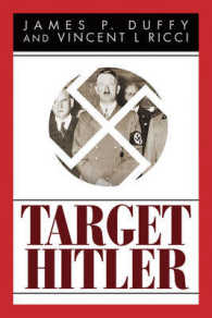 Target Hitler : The Plots to Kill Adolf Hitler
