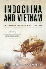 Indochina and Vietnam : The Thirty-Five Year War， 1940-1975
