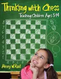 Thinking with Chess : Teaching Children Ages 5-14
