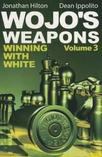 Wojo's Weapons, Volume 3 : Winning with White