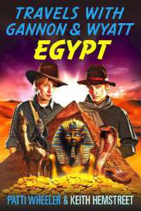 Travels with Gannon & Wyatt: Egypt (Travels with Gannon & Wyatt)