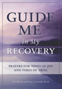 Guide Me in My Recovery : Prayers for Times of Joy and Times of Trial -- Hardback