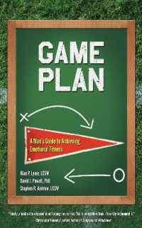 Game Plan : A Man's Guide to Achieving Emotional Fitness -- Paperback / softback