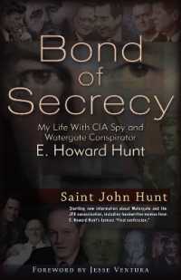 Bond of Secrecy : My Life with CIA Spy and Watergate Conspirator E. Howard Hunt