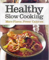 Woman's Day Healthy Slow Cooking : More Flavor, Fewer Calories
