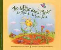 The Little Weed Flower : La Florecita De Maleza