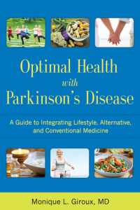 Optimal Health with Parkinson's Disease : A Guide to Integreating Lifestyle, Alternative, and Conventional Medicine