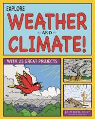 Explore Weather and Climate! : With 25 Great Projects (Explore Your World) （ACT）