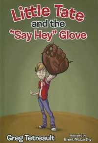 Little Tate and the 'Say Hey' Glove