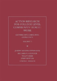 Action Research for College Level Community Health Work : Getting Out, Going Into,Giving Back, Volume 11