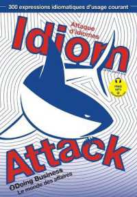Idiom Attack Vol. 2 : Doing Business (French Edition) （French-English Bilingual）