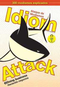 Idiom Attack Vol. 2 : Doing Business (Spanish Edition) （Spanish-English Bilingual）