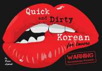 Quick & Dirty Korean (for lovers) : WARNING: Devastatingly Romantic
