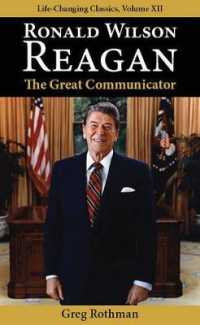 Ronald Wilson Reagan : The Great Communicator (Life-changing Classics)