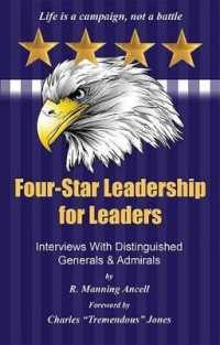 Four-Star Leadership for Leaders : Interviews with Distinguished Generals and Admirals