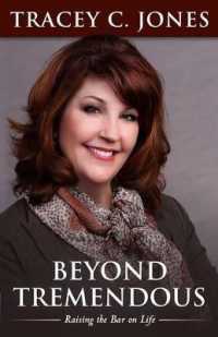 Beyond Tremendous : Raising the Bar on Life