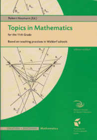 Topics in Mathematics for the Eleventh Grade : Based on Teaching Practices in Waldorf Schools