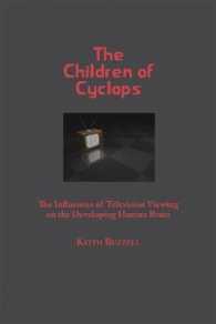 Children of Cyclops: The Influences of Television Viewing on the Developing Human Brain
