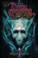 The Dark Crystal 2 : Creation Myths (The Dark Crystal)