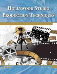 Hollywood Studio Production Techniques : Theory and Practice