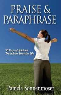 Praise & Paraphrase : 90 Days of Spiritual Truth from Everyday Life