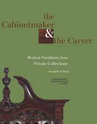 The Cabinetmaker and the Carver : Boston Furniture from Private Collections
