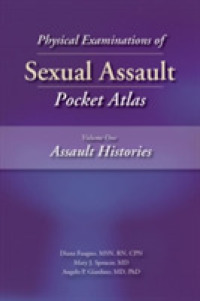 Physical Examinations of Sexual Assault Pocket Atlas, Volume 1: Assault Histories (Physical Examinations of Sexual Assault Pocket Atlas)
