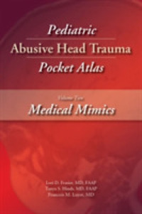Pediatric Abusive Head Trauma Pocket Atlas, Volume 2: Medical Mimics (Pediatric Abusive Head Trauma Pocket Atlas)