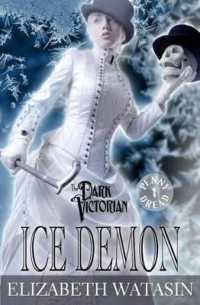 Ice Demon : A Dark Victorian Penny Dread (The Dark Victorian Penny Dreads)