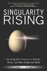 Singularity Rising : Surviving and Thriving in a Smarter, Richer, and More Dangerous World