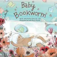 Baby Bookworm (Love Baby Healthy) （Board Book）