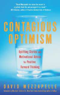 Contagious Optimism : Uplifting Stories and Motivational Advice for Positive Forward Thinking