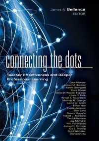 Connecting the Dots : Teacher Effectiveness and Deeper Professional Learning (Leading Edge)