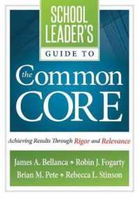School Leader's Guide to the Common Core : Achieving Results through Rigor and Relevance