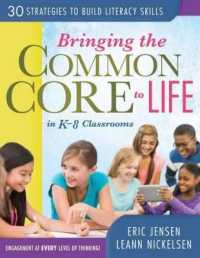 Bringing the Common Core to Life in K-8 Classrooms : 30 Strategies to Build Literacy Skills