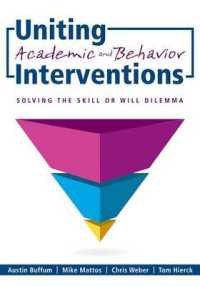 Uniting Academic and Behavior Interventions : Soving the Skill or Will Dilemma