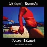 Michael Sweet's Coney Island